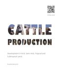 Cattle Production: Development in Arid, Semi-Arid, Tropical and Subtropical lands