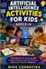 ARTIFICIAL Libri GmbH Artificial Intelligence Activities for Kids Ages (8-12)