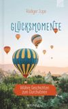 Glücksmomente: Brunnen-Verlag Glücksmomente