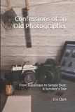 Confessions Bol Confessions of an Old Photographer Paperback