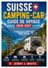 Suisse Camping-car Guide de voyage 2026-2027
