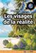 Les Independently Published Les visages de la réalité: La mathématique du monde aux limites de la compréhension humaine Paperback