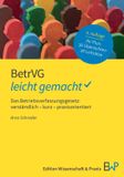 BetrVG Duncker & Humblot GmbH BetrVG - leicht gemacht: Das Betriebsverfassungsgesetz: verständlich - kurz - praxisorientiert