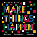 Suburban Marcel Luscher Quartett - Make Things Happen