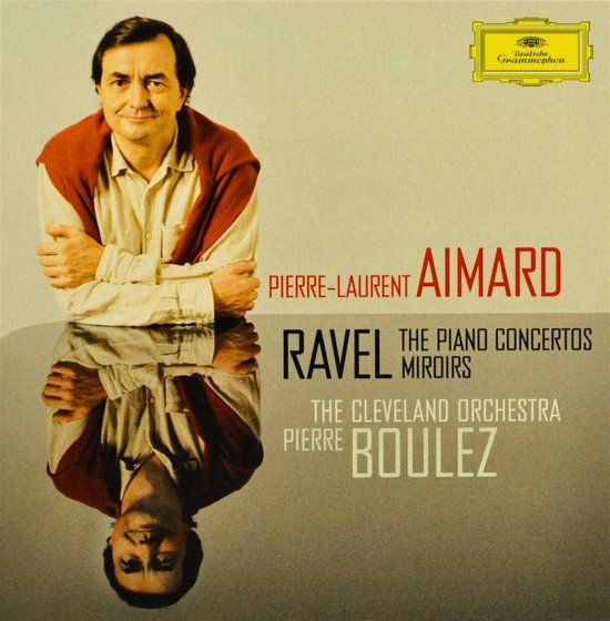 Deutsche Grammophon Ravel The Piano Concertos Miroirs