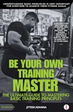Be your own training master - The ultimate guide to mastering basic training