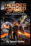 HEROES Independently Published Heroes Forged of Iron