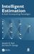 Intelligent Estimation: A Soft Computing Paradigm Hardcover
