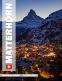 Matterhorn: A Stunning Coffee Table Photo Book for Travel and Tourism Enthusiasts