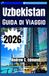 UZBEKISTAN GUIDA DI VIAGGIO 2026