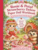 Strawberry Deluxe Paper Doll Workbook: A Sweet Fruit Friends Set