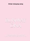 RUNWAY DNA: Fashion, Identity, and the Architecture of Aesthetic Power