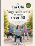 Tai Libri GmbH Tai Chi e Yoga sulla sedia per anziani over 50
