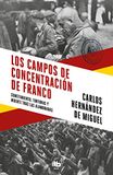 Bolsillo Los campos de concentración de Franco: Sometimiento, torturas y muerte tras las alambradas Paperback