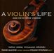 Frank Almond & William Wolfram - A Violin's Life (CD)