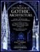 THE Gothic Architecture: THE CAD PROGRAM OF GOTHIC ARCHITECTURE: GOTHIC ARCHITECTURE, IMPROVED BY RULES AND PROPORTIONS In many Grand Designs With Plans, Elevations and Profiles; Geometrically Explained