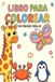 LIBRO PARA COLOREAR: Dibujos grandes, líneas gruesas, fácil y divertido para niños de 3 a 6 años