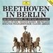 Studer/Kissin/Ganz Deutsche Grammophon Beethoven in Berlin - 1991 New Year's Eve Concert CD Special Edition