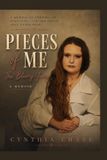 Pieces of Me: The Blurry Years, A Memoir