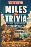 Miles of Trivia: Road-Trip Game Book