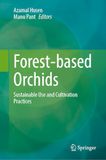 Forest-based Orchids: Sustainable Use and Cultivation Practices