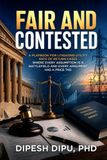 Fair and Contested: Insights for Litigating Utility Rate of Return Cases Where Every Assumption Is a Battlefield and Every Argument Has a Price Tag