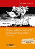 Neu Wochenschau Verlag Neu entdeckte Karikaturen für den Geschichtsunterricht