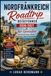 Nordfrankreich Road-trip reisefuhrer 2026/2027: Nordfrankreich Roadtrip für Genießer: Kulinarische Routen, Märkte, Küstenorte & regionale Spezialitäten