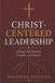 Independently Published Christ-Centered Leadership