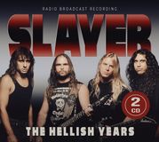 The Slayer The Hellish Years