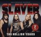The Slayer The Hellish Years
