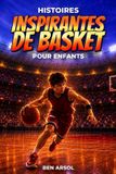 Histoires Libri GmbH Histoires inspirantes de basket pour enfants