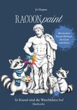 RacoonPaint - Kassel Hauptstadt der Waschbären: Ein Malbuch, das dir die Geschichte der Waschbären erzählt!