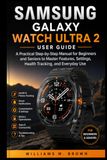 SAMSUNG GALAXY WATCH ULTRA 2 USER GUIDE