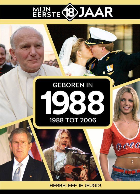 Geboren in 1988: 1988 tot 2006