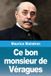 Ce Libri GmbH Ce bon monsieur de Véragues Paperback 13 februari 2026