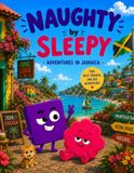 Naughty by Sleepy: Adventures in Jamaica