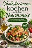 Cholesterinarm Thermomix Cholesterinarm kochen mit dem Thermomix