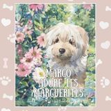 Margo Libri GmbH Margo adore les marguerites: Un album illustré à l’aquarelle inspiré d’un animal de compagnie réel