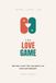 The Love Game: 365 Nights, 2 Players, 1 Team: A Nightly Ritual and Daily Challenge Book for Couples
