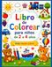 Libro de Colorear: Para Niños de 2 a 4 Años
