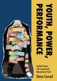 Youth, Libri GmbH Youth, Power, Performance: Applied Theatre with Systemically Marginalized Youth