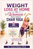 Weight Loss at Home for Women with Gentle Chair Yoga