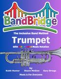 BandBridge Beginning Band Method Book for Trumpet with Color-Coded Music Notation: The Inclusive Band Method