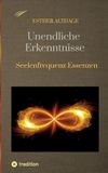 Unendliche Erkenntnisse: Seelenfrequenz Essenzen: 2
