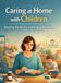Caring at home with children: Keeping the family stable despite stress