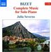 Complete Naxos Julia Severus - Bizet: Complete Piano Music (2 CD)