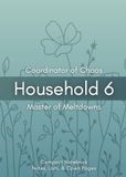 Household 6: Coordinator of Chaos, Master of Meltdowns — Compact Notebook for Military Wives: A7 Compact Notebook with 75 Pages — Three Sections for ... for Army, Navy, Air Force, and Marine Wives