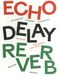Echo Delay Reverb: Art américain et pensées francophones