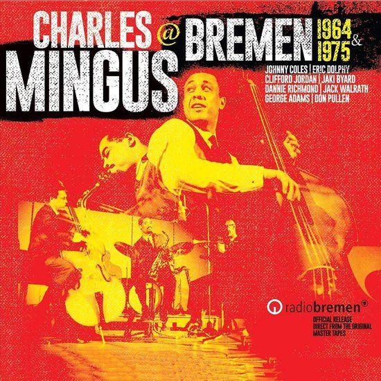 Charles Mingus - Mingus In Bremen (22 november 2020) - en - 234:03